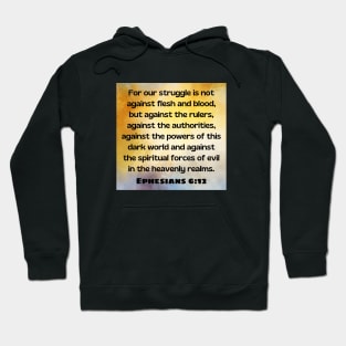 Bible Verse Ephesians 6:12 Hoodie